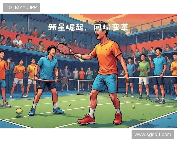 围绕网球发展探讨运动魅力与竞技精神新时代趋势全面升级变化观察